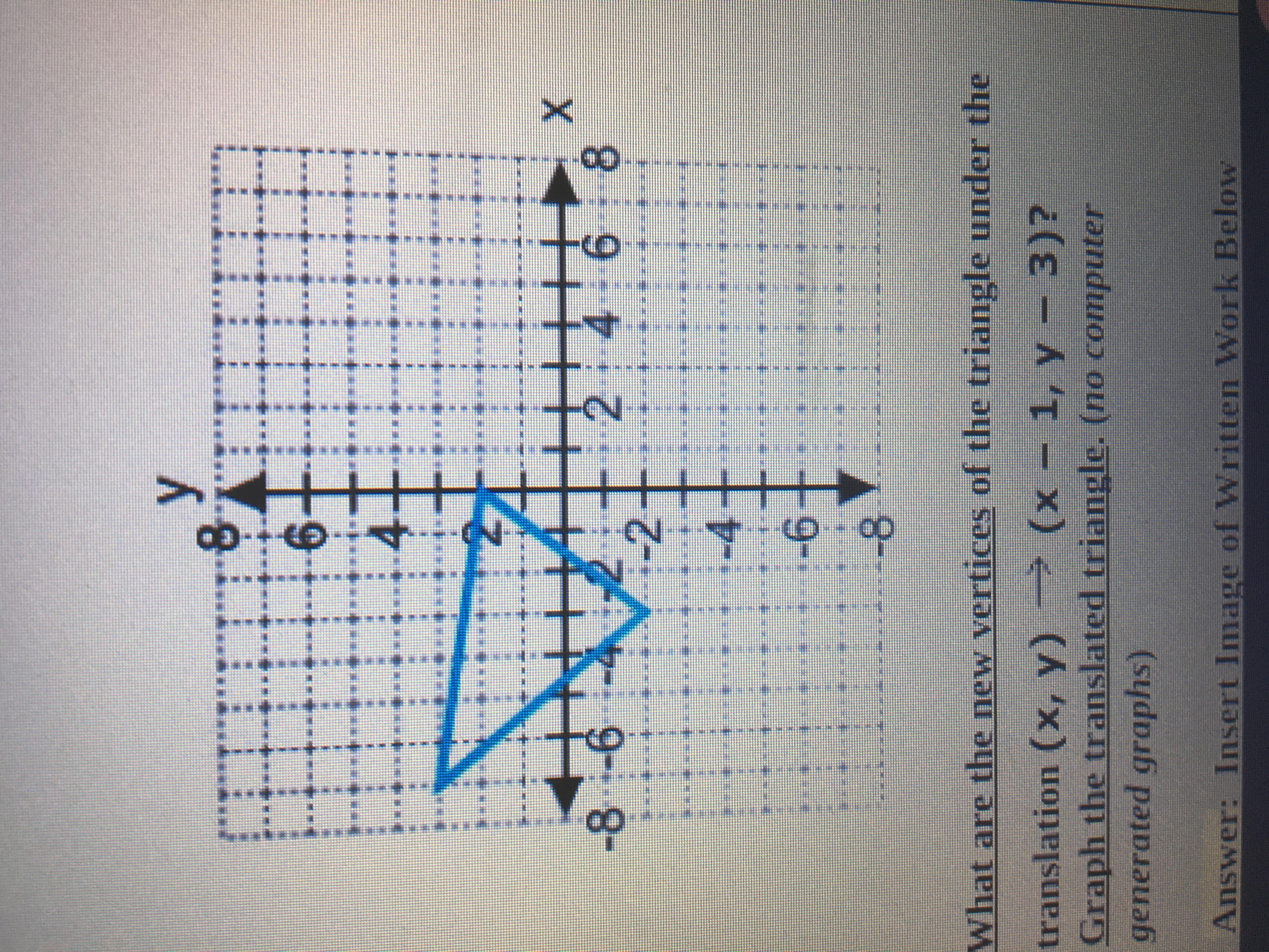 What Are The New Vertices Of The Triangle Under The Translation X Y X 1 Y 3